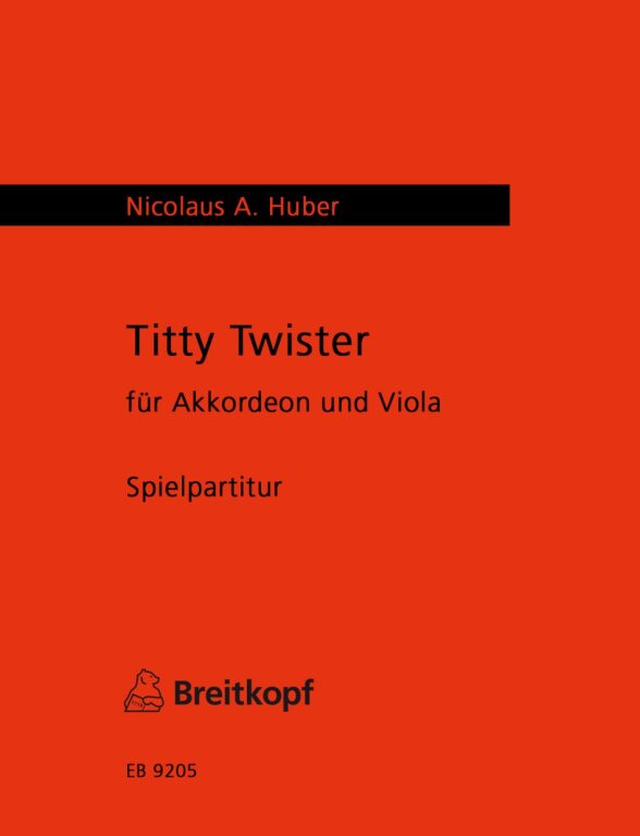 Huber: Titty Twister – Online sheet music shop of Editio Musica